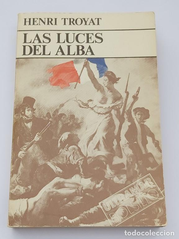 Libros de segunda mano: Las luces del alba - Henri Troyat - Foto 1