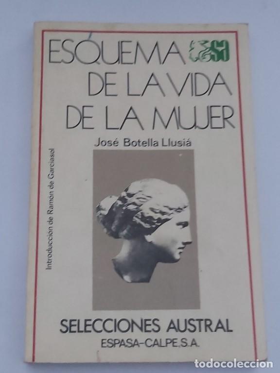 Libros de segunda mano: Esquema de la vida de la mujer - Jos&eacute; Botella Llusi&aacute; - Foto 1