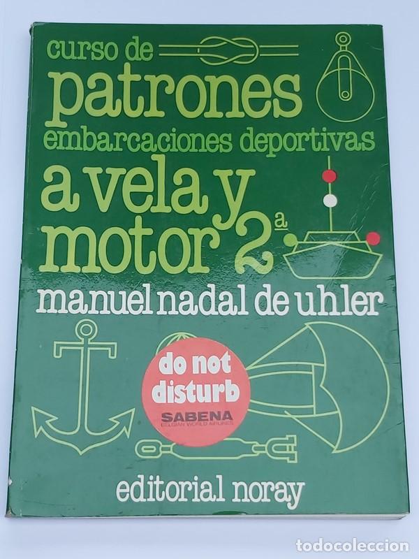 Libros de segunda mano: Curso de patrones a vela y motor 2 - Manuel Nadal de Uhler - Foto 1