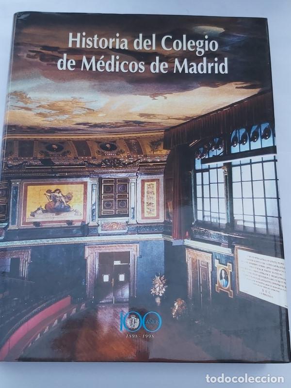 Second hand books: Historia del Colegio de M&eacute;dicos de Madrid
