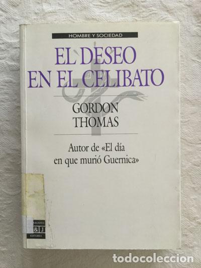 Libros de segunda mano: El deseo en el celibato - Gordon Thomas - Foto 1