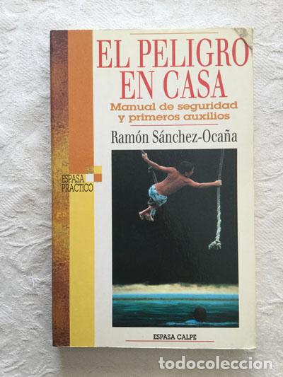 Libros de segunda mano: El peligro en casa - Ram&oacute;n S&aacute;nchez-Oca&ntilde;a - Foto 1