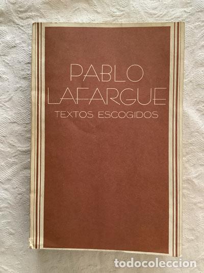 Libros de segunda mano: Textos escogidos - Pablo Lafargue - Foto 1