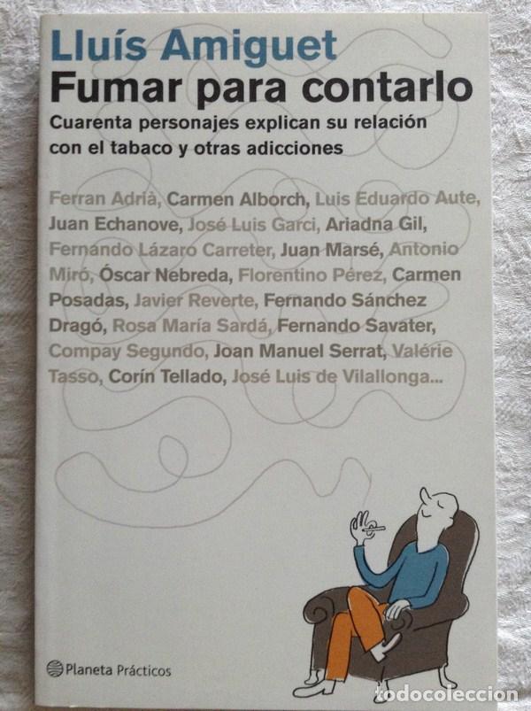 Libros de segunda mano: Fumar para contarlo - Llu&iacute;s Amiguet - Foto 1