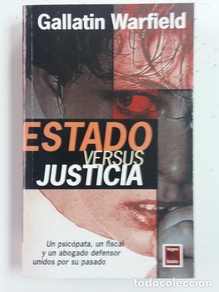Libros de segunda mano: Estado Versus Justicia - Gallatin Warfield - Foto 1
