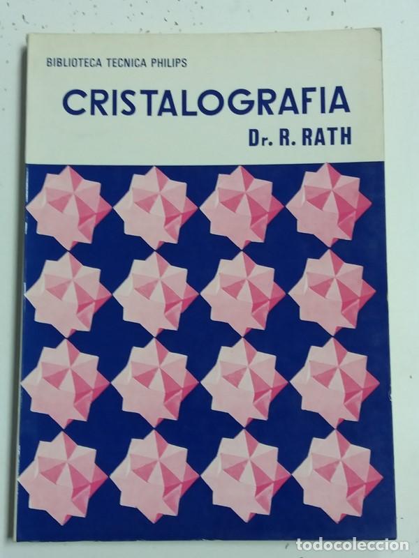 Libros de segunda mano: Cristalograf&iacute;a - Dr. R. Rath - Foto 1