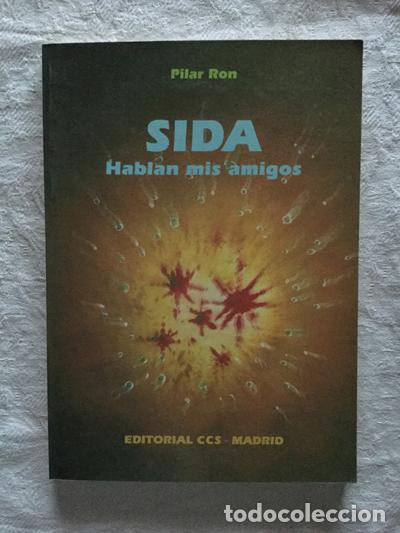 Libros de segunda mano: SIDA hablan mis amigos - Pilar Ron - Foto 1