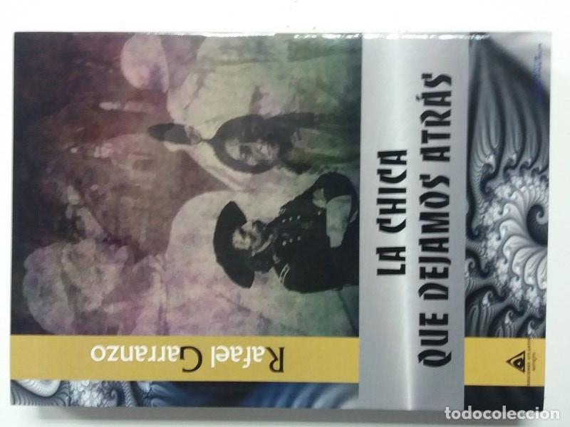 Libros de segunda mano: La Chica que dejamos atr&aacute;s - Rafael Garranzo - Foto 1