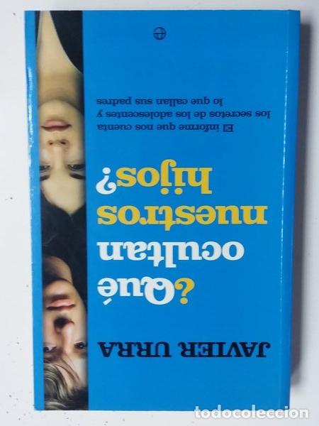 Libros de segunda mano: &iquest;Qu&eacute; ocultan nuestros hijos? - Javier Urra - Foto 1