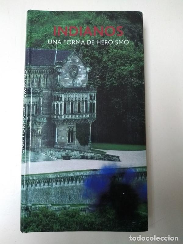 Libros de segunda mano: Indianos. Una forma de heroismo - Luis Melero - Foto 1