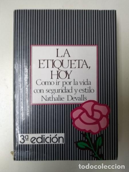 Libros de segunda mano: La etiqueta hoy - Nathalie Devalls - Foto 1