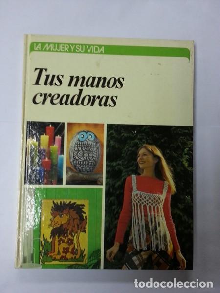 Libros de segunda mano: Tus manos creadoras - Eleanor Van Zandt - Foto 1