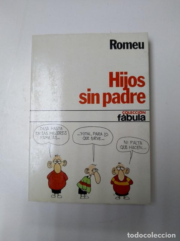 Libros de segunda mano: Hijos sin padre - Romeu - Foto 1