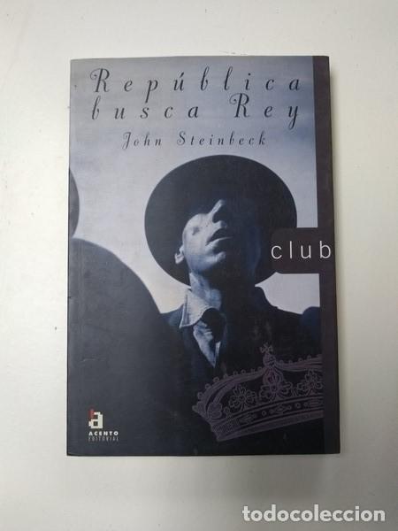 Libros de segunda mano: Republica busca Rey - John Steinbeck - Foto 1