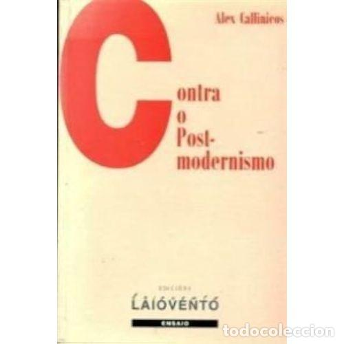 Libros de segunda mano: Contra o Postmodernismo - Alex Callinicos - Edici&oacute;ns Laiovento - Ensaio, 55