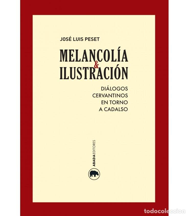 Libros de segunda mano: JOHANN CHAPOUTOT. MELANCOL&Iacute;A E ILUSTRACI&Oacute;N . ABADA EDITORES. - Foto 1