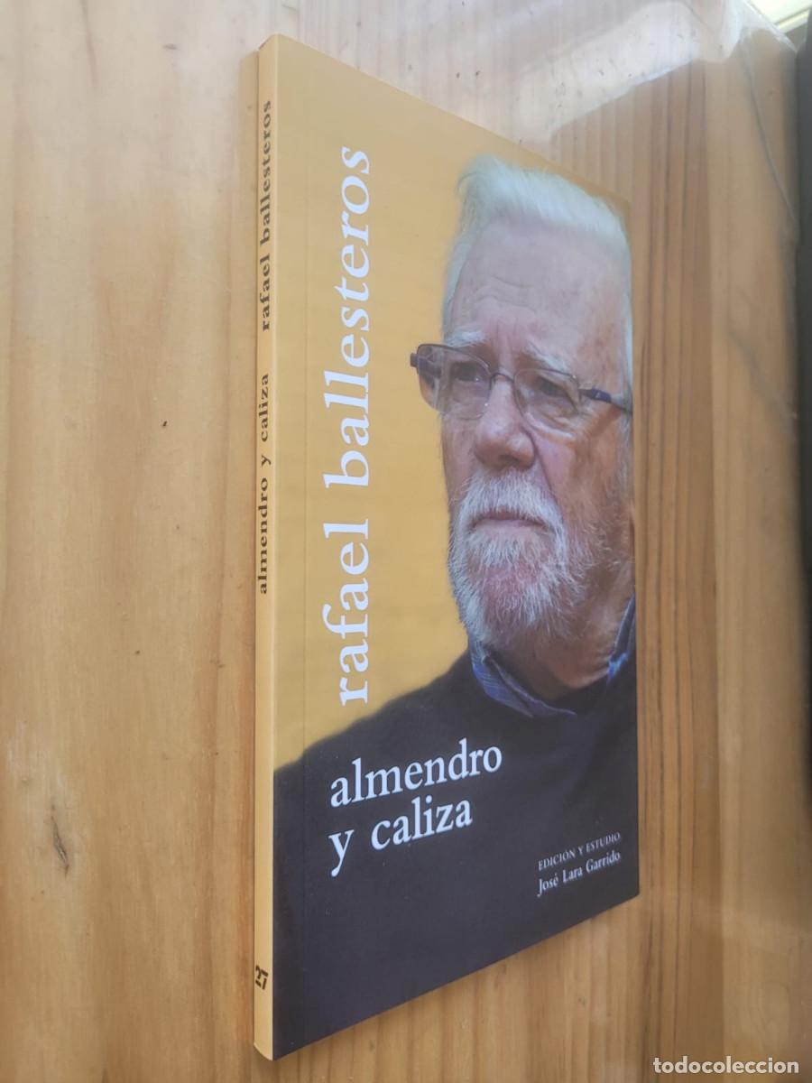 Libros de segunda mano: ALMENDRO Y CALIZA - BALLESTEROS, RAFAEL - Foto 1