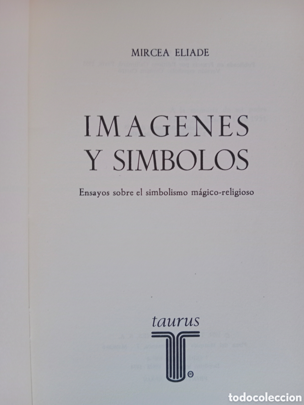 Libros de segunda mano: MIRCEA ELIADE , IM&Aacute;GENES Y S&Iacute;MBOLOS , ED. TAURUS, 1974 - Foto 3