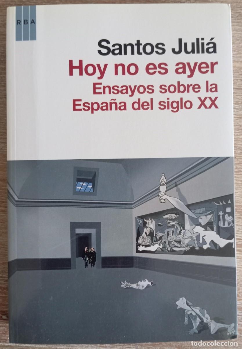 Libros de segunda mano: HOY NO ES AYER - SANTOS JULIA - Foto 1