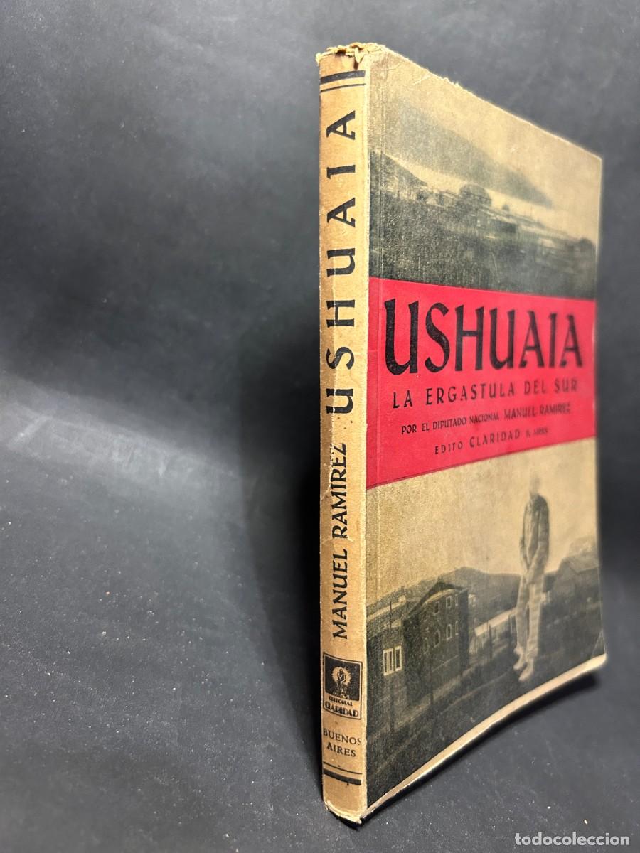 Libros de segunda mano: MANUEL RAM&Iacute;REZ - EL PRESIDIO DE USHUAIA - PRIMERA EDICI&Oacute;N - Foto 2