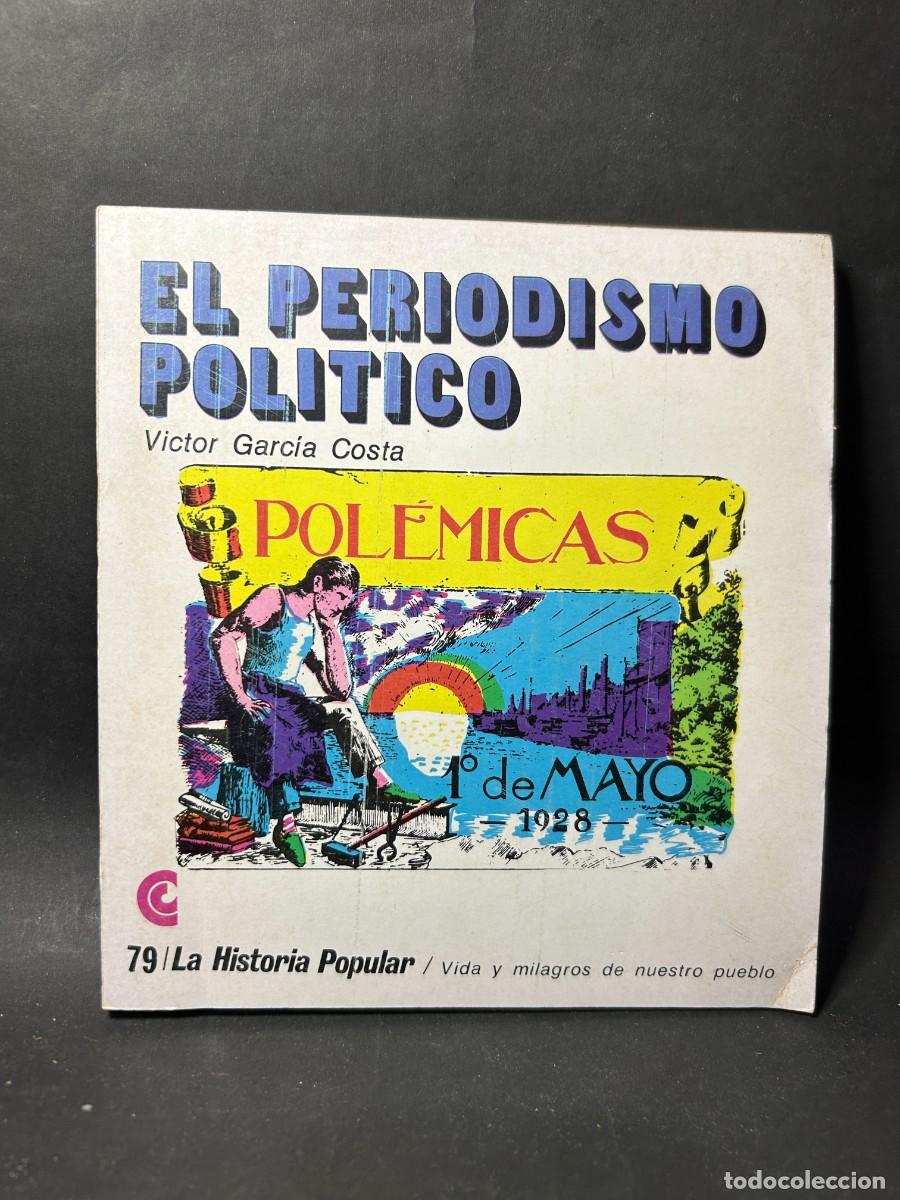 Gebrauchte B&uuml;cher: VICTOR GARC&Iacute;A COSTA - EL PERIODISMO POL&Iacute;TICO - PRIMERA EDICI&Oacute;N - 1972