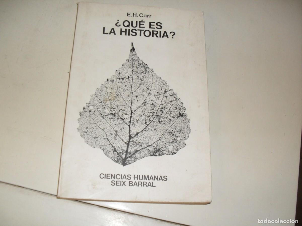 Libros de segunda mano: ENSAYO:QUE ES LA HISTORIA??,DE E.H.CARRCIENCIA HUMANAS 245,10&ordf; EDICION.SEIX BARRAL,1981