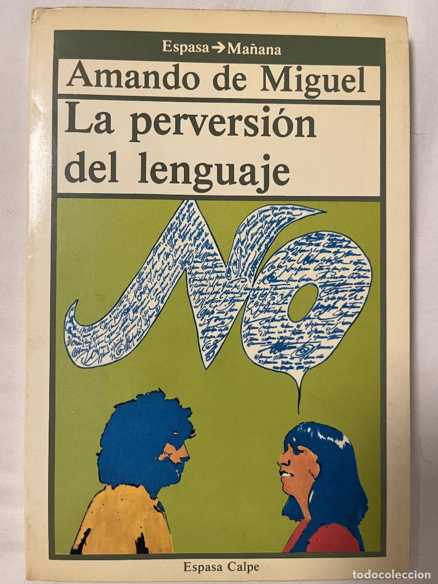 Libros de segunda mano: La perversion del lenguaje. Amando de Miguel - Foto 1