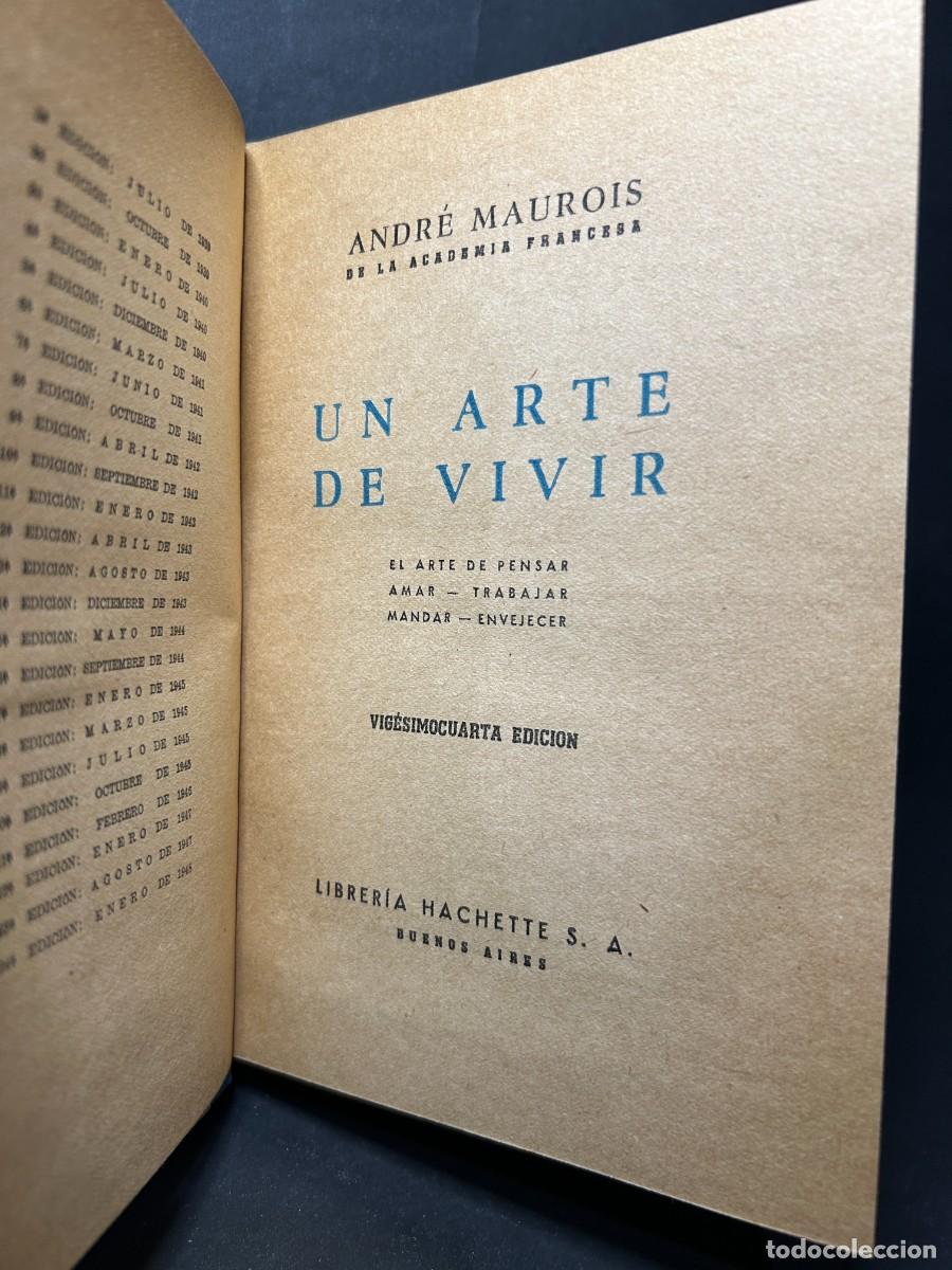 Libros de segunda mano: ANDR&Eacute; MAUROIS - UN ARTE DE VIVIR - 1948 - Foto 3