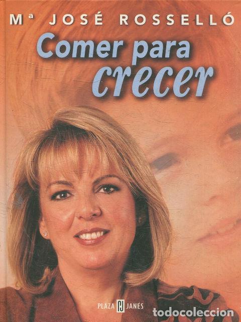 Libros de segunda mano: COMER PARA CRECER. - ROSSELLO, M&ordf; Jose. - Foto 1