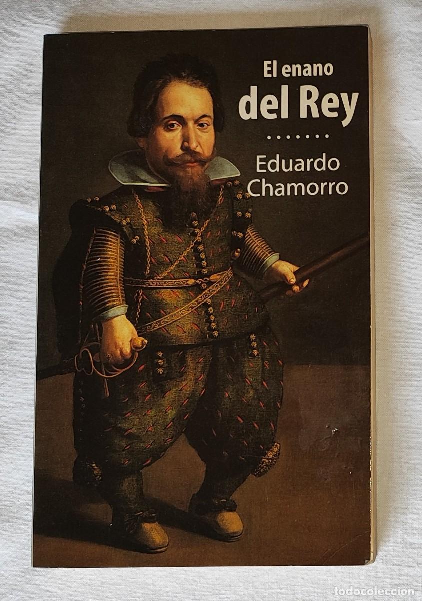 Libros de segunda mano: EDUARDO CHAMORRO .- EL ENANO DEL REY - Foto 1