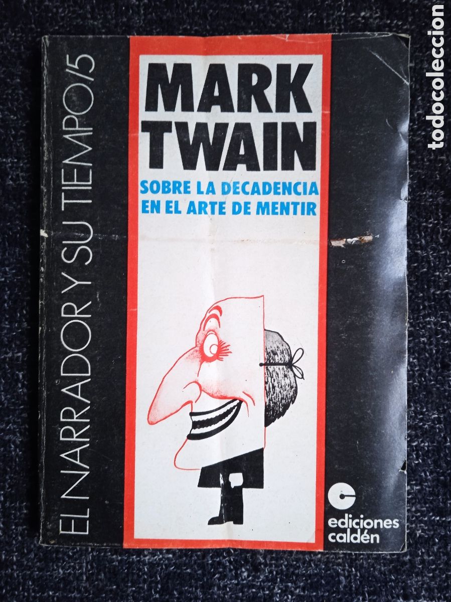 Libros de segunda mano: SOBRE LA DECADENCIA EN EL ARTE DE MENTIR / MARK TWAIN. - Foto 1