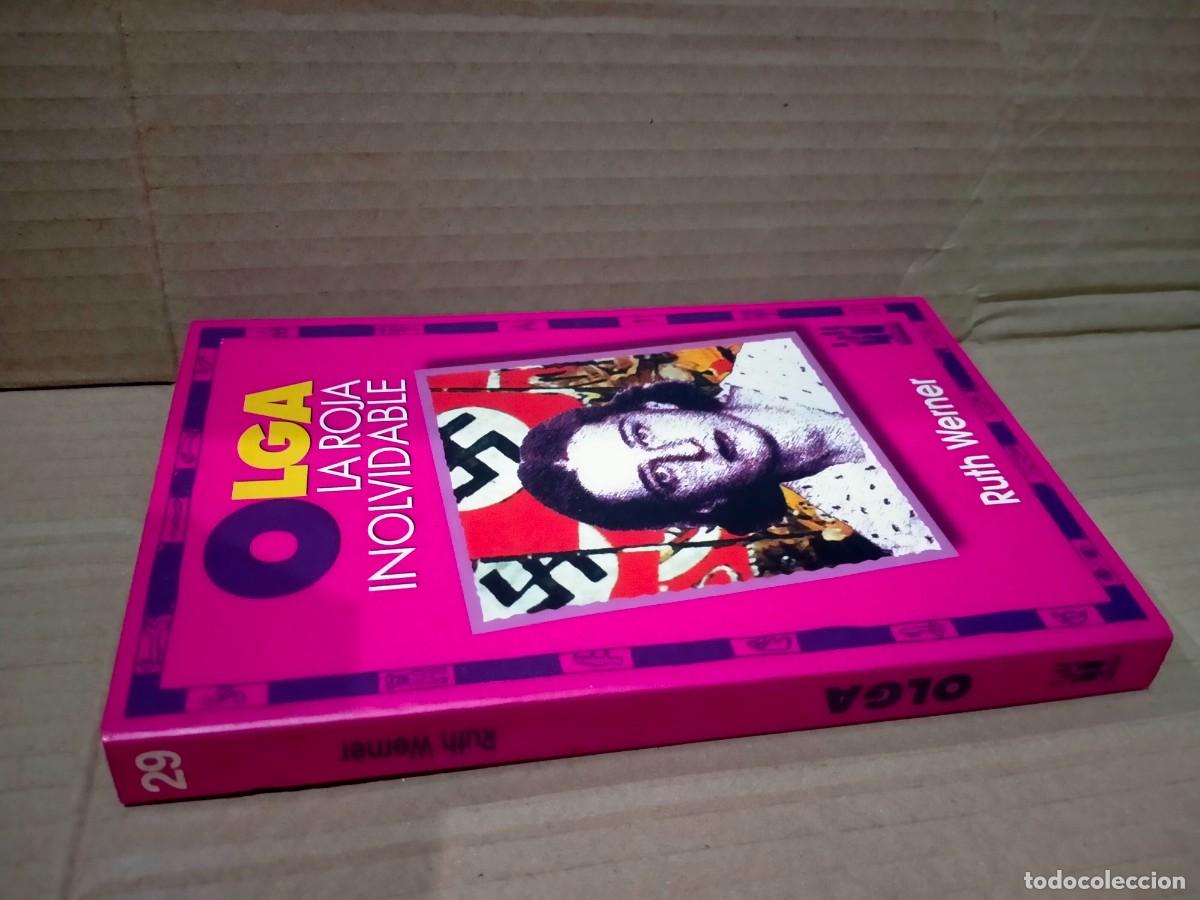 Libros de segunda mano: RUTH WERNER. OLGA LA ROJA INOLVIDABLE . TXALAPARTA - Foto 16