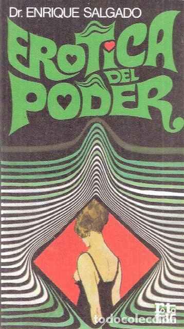 Libros de segunda mano: Er&oacute;tica del poder - Dr. Enrique Salgado - Foto 1