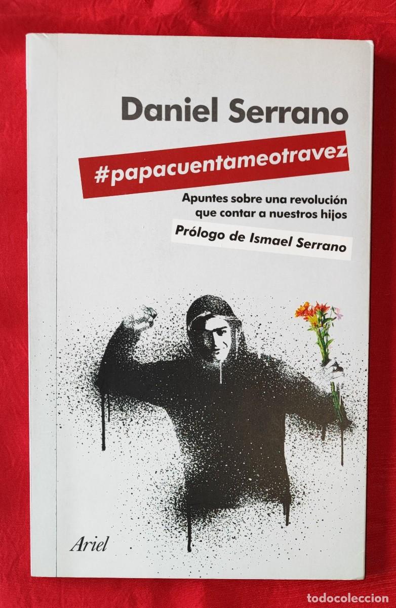 Libros de segunda mano: DANIEL SERRANO .- PAPACUENTAMEOTRAVEZ (CON DEDICATORIA AUT&Oacute;GRAFA). - Foto 1