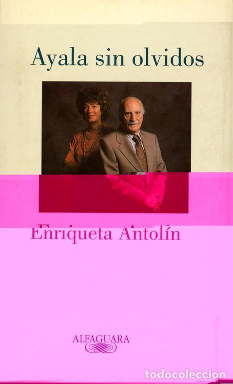 Libros de segunda mano: Ayala sin olvido. - Antol&iacute;n, Enriqueta. - Foto 1