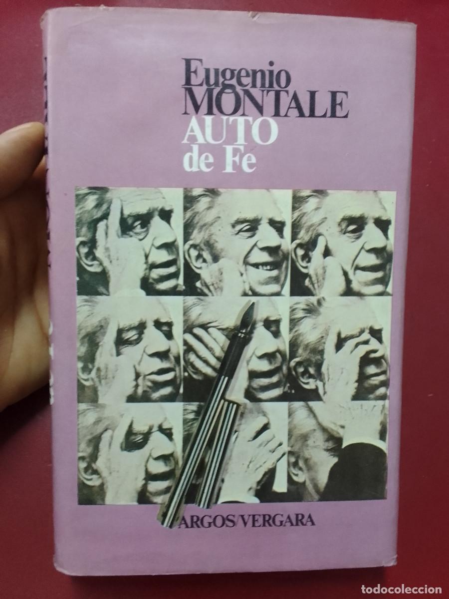 Libros de segunda mano: Eugenio Montale: Auto de fe (Librer&iacute;a Editorial Argos. 1977) - Foto 1
