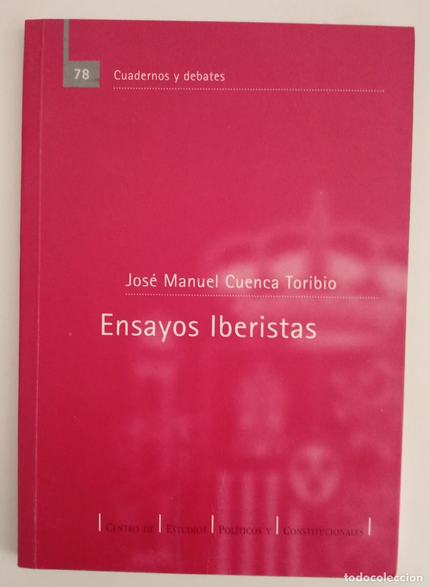 Libros de segunda mano: ENSAYOS IB&Eacute;RICOS JOS&Eacute; MANUEL CUENCA TORIBIO - Foto 1