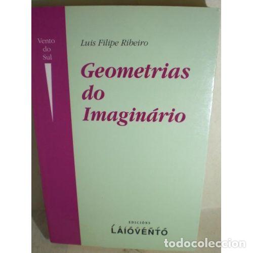 Libri di seconda mano: Geometrias Do Imaginario - Ribeiro, Luis Felipe - Edici&oacute;ns Laiovento - Vento Do Sul, 14