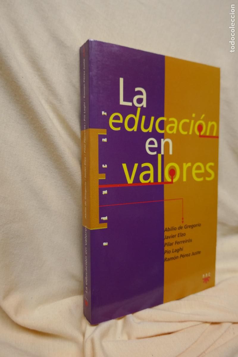 Libros de segunda mano: LA EDUCACI&Oacute;N EN VALORES, de Abilio Gregorio - Foto 2