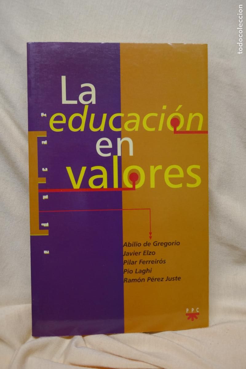 Libros de segunda mano: LA EDUCACI&Oacute;N EN VALORES, de Abilio Gregorio - Foto 1
