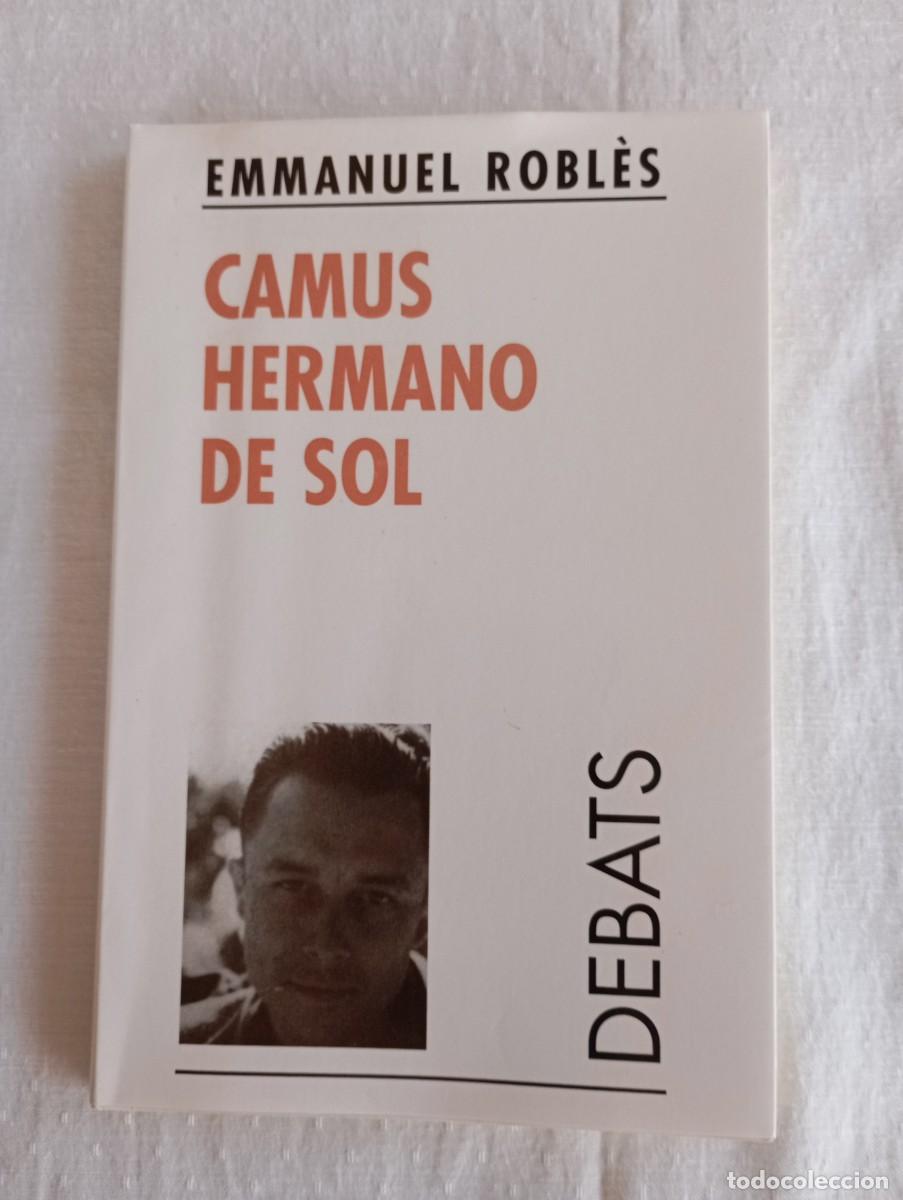 Libros de segunda mano: Camus hermano de sol Emmanuel Robl&egrave;s - Foto 1
