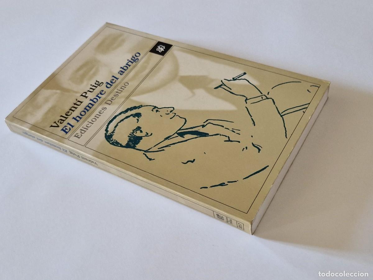 Libros de segunda mano: El hombre del abrigo.- Valent&iacute; Puig.- Destino, 1998 (1a ED). - Foto 3