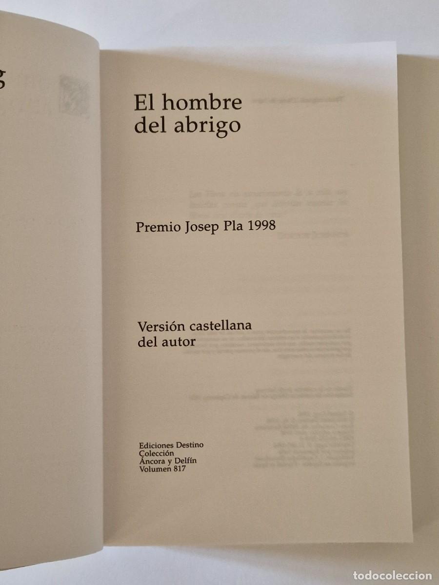 Libros de segunda mano: El hombre del abrigo.- Valent&iacute; Puig.- Destino, 1998 (1a ED). - Foto 4