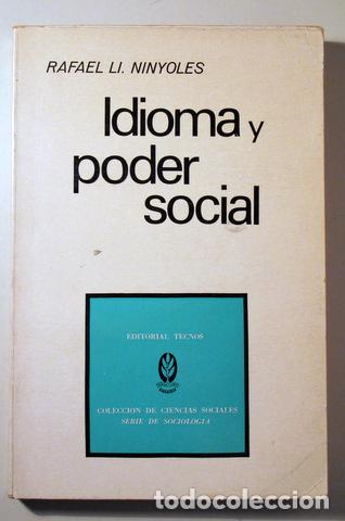 Libros de segunda mano: NINYOLES, Rafael Ll. - IDIOMA Y PODER SOCIAL - Barcelona 1972 - Foto 1