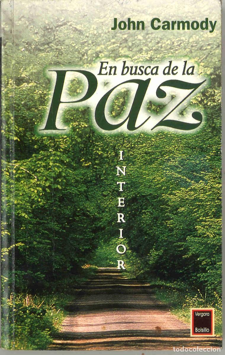 Libros de segunda mano: En busca de la paz interior. John Carmody. 1999 - Foto 1
