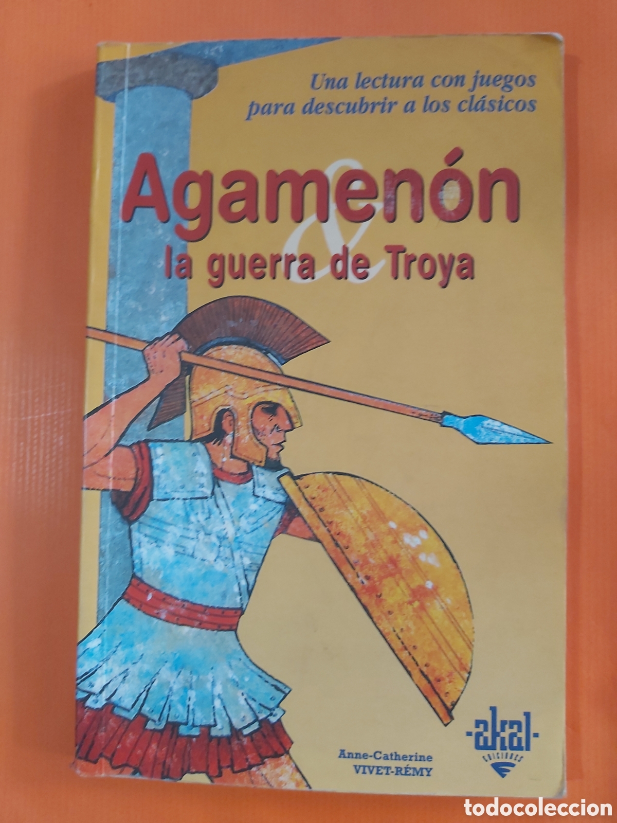 Libros de segunda mano: AGAMENON LA GUERRA DE TROYA # AKAL 2003 - Foto 1