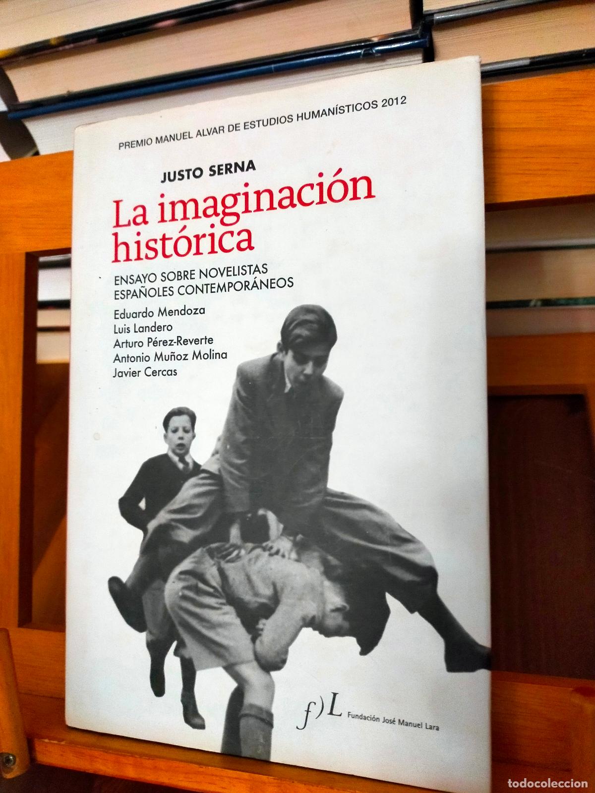 Libros de segunda mano: LA IMAGINACI&Oacute;N HIST&Oacute;RICA. JUSTO SERNA. - Foto 1