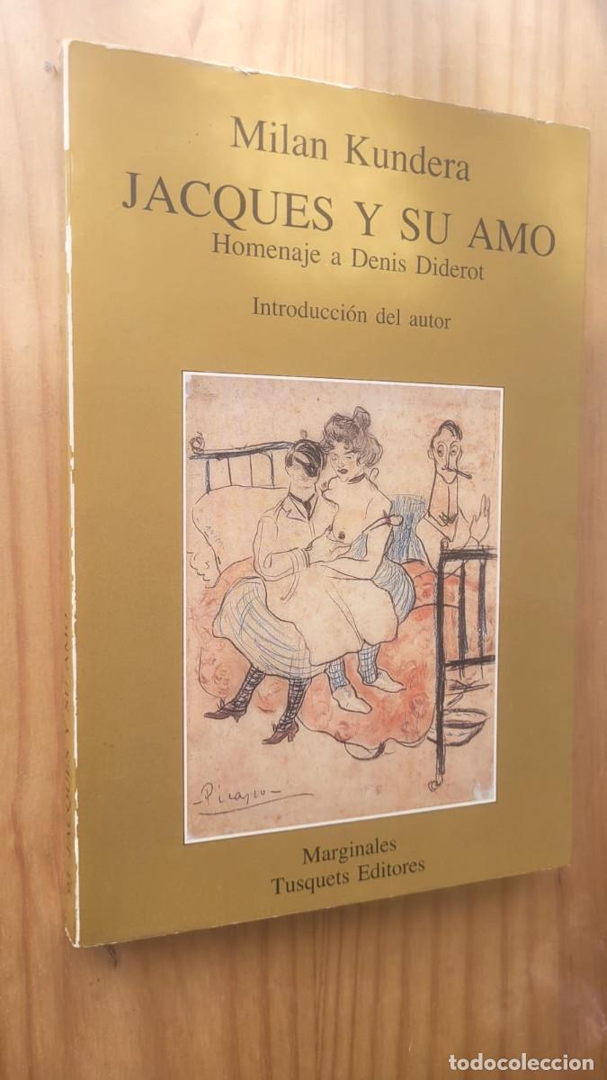 Libros de segunda mano: JACQUES Y SU AMO - MILAN KUNDERA - Foto 1