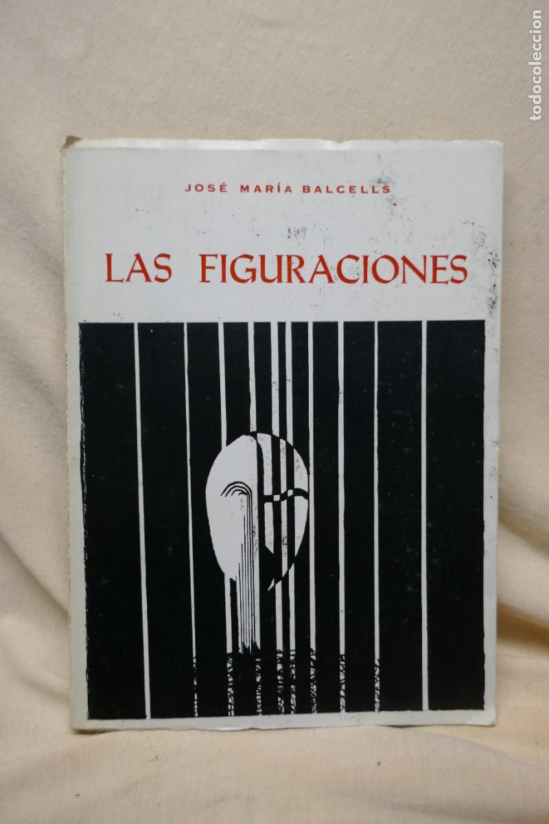 Libros de segunda mano: LAS FIGURACIONES Jos&eacute; Mar&iacute;a Balcells - Foto 1