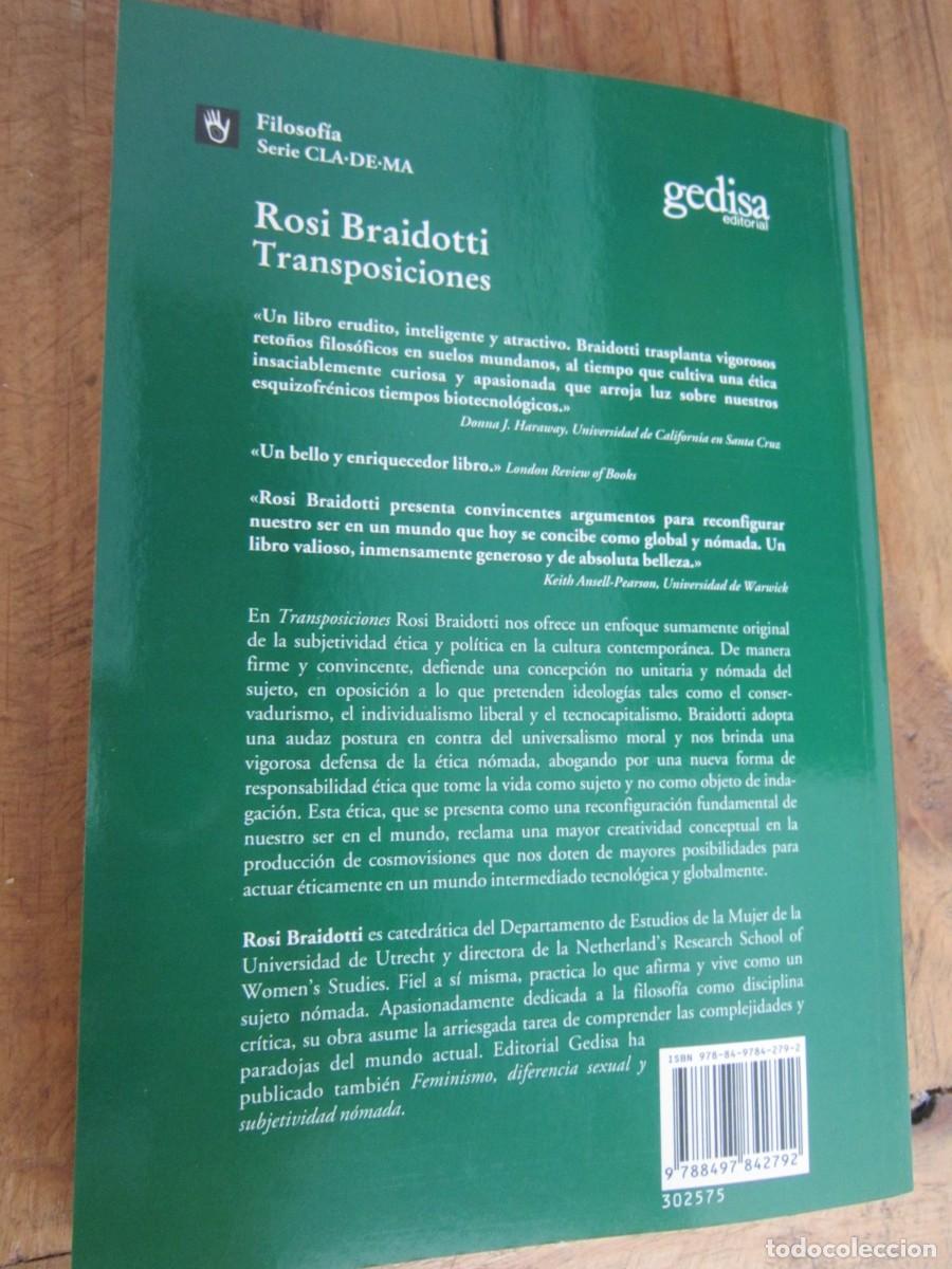 Libros de segunda mano: TRANSPOSICIONES. Sobre la &eacute;tica n&oacute;mada. Rosi Braidotti. Gedisa Editorial - Foto 2